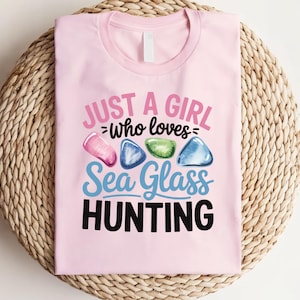 Sea Glass T Shirt, Sea Glass Hunting Shirt, Sea Glass Hunter Gift, Beachcombing Shirt, Beach Glass Shirt, Sea Glass Shirt Girl, Beach Girl