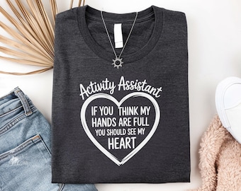 Activity Assistant Shirt, Activity Assistant Gift, Activity Director T-Shirt, Assistant Shirt, Activity Professional Shirt