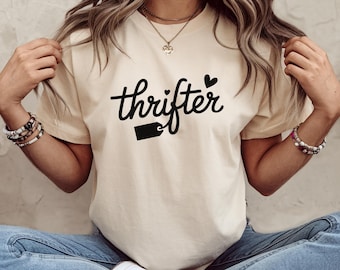 Thrifting Shirt, Thrift Store Shirt, Vintage Thrifting Lover Shirt, Gift For Thrift Shop Lovers, Thrifting Lover Gift, Thrifter Shirt