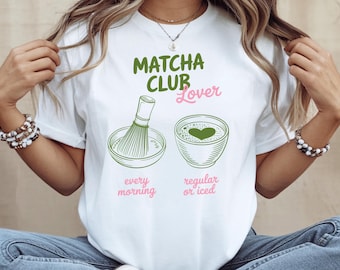 Matcha Club Tee, Matcha Lovers Shirt, Matcha Club Shirt, Matcha Lovers Gift, Matcha Tea Lover Gift, Gift Matcha Lover, Tea-Shirt