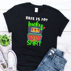 This Is My Lucky Slot Machine Shirt, Gambling Shirt, Slot Machine Shirt, Funny Casino Shirt, Casino Shirt, Gambler Gift, Gamble Shirt