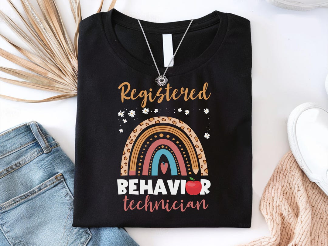 Behavior Technician Shirts, RBT Shirt, Behavior Technician Gifts, RBT ...