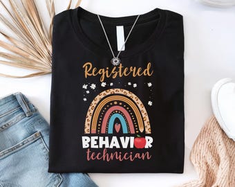 Behavior Technician Shirts, RBT Shirt, Behavior Technician Gifts, RBT Gifts, Registered Behavior Technician Shirt, Behavior Specialist Shirt