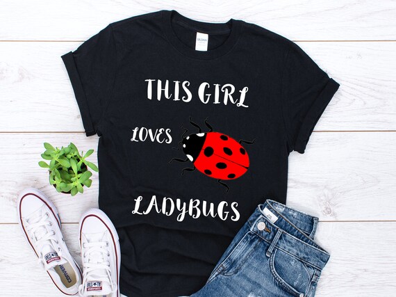Love Ladybugs Cute Insect T-Shirt Entomology Gift Women Girl Love Ladybugs Cute Insect T-Shirt Entomology Gift Women Girl