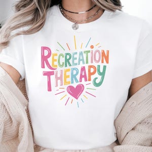 Recreational Therapist Shirt, RT Recreation Therapy Shirt, Gift For RT, Recreational Therapy Gift, Recreation Therapy Graduation Gift