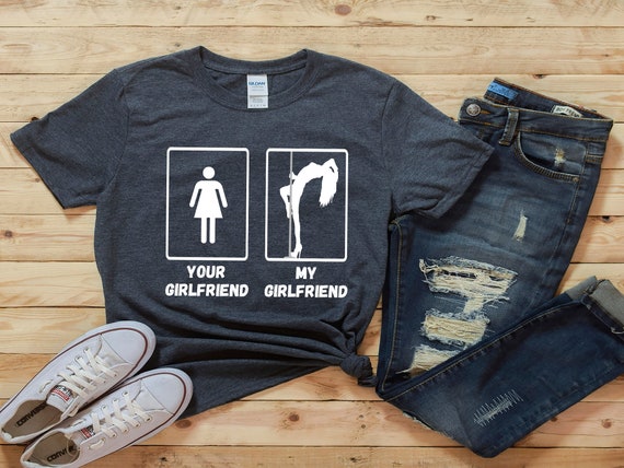 I Dance With Your Girlfriend Male Dancer T-Shirt I Dance With Your Girlfriend Male Dancer T-Shirt