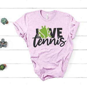 Love Tennis Shirt, Valentines Day Gift for Him, Tennis Mom Shirt, Tennis Gift for Women, Sports Mom Shirt, Sports Friend Shirt, Gift for Her