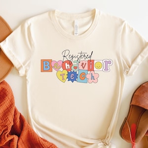 Registered Behavior Tech Shirt, RBT Shirt, RBT Therapist Tee, Cute Behavior Analyst Graduation Gift, RBT Gifts