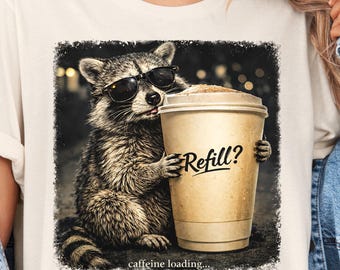 Funny Animal Meme Shirt,  Raccoon Coffee Shirt, Refill Coffee Lover T-Shirt, Cute Animal Humor Tee, Raccoon Drinking Iced Coffee Shirt