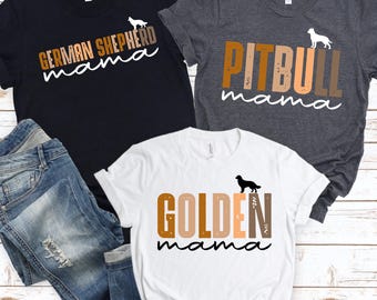 Custom Dog Breed Mama Shirt,  Dog Lovers Shirt, Pet Lover Gift, Mothers Day Gift, Dog Mom Shirt, Personalized Dog's Tee, Dog Owner Outfit