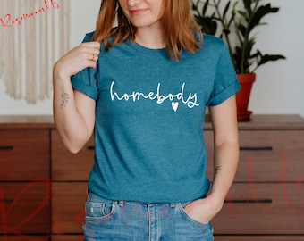 Homebody Heart Shirt, Homebody Shirt, Cozy Shirt, Aesthetic Shirt, Trendy Shirt, Gift For Her, Stay at Home Shirt, RM-213