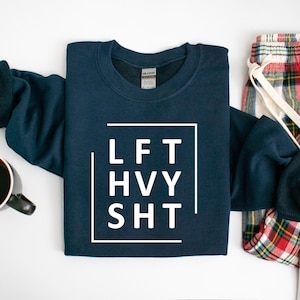 LFT HVY SHT Gym Hoodie, Gift For Men, Gift For Women, Training Design Graphic Hoodie, Sweater Gym Gift, Workout Hoodie, Fitness Sweater