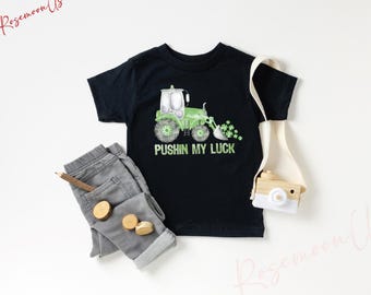 Pushing My Luck Shirt, Kids St Patricks Day, Toddler St Paddys Shirt,Tractor Shirt, St Patty's Day Gift, Clover Shirt