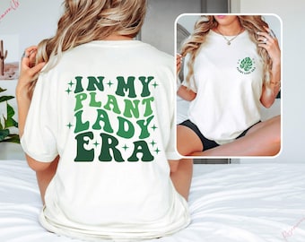 In My Plant Lady Era Shirt, Gardening Mom Shirt,  Crazy Plant Tee, Garden T-Shirt, Plant Lover Gift, Women Shirt