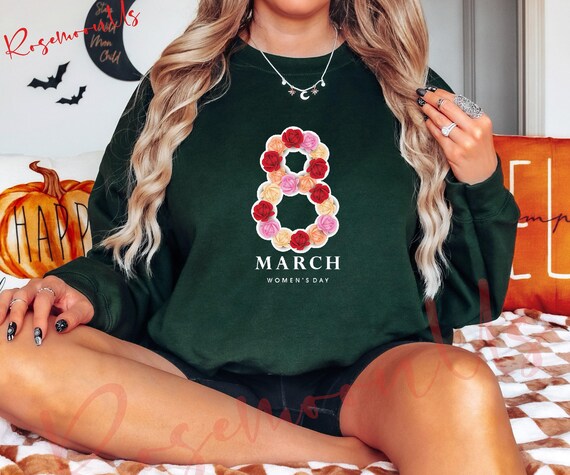 8 March Women's Day Sweatshirt, 8 Marc Hoodie, International Women's Day Sweatshirt, Inspire Inclusion Sweater, Woman Sweatshirt, RM-253
