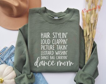 Dance Mom Sweatshirt, Dance Mom Hoodie, Dance Mom Gift Sweatshirt, Dancer Sweatshirt, Gift for Friend, Gift For Dancer, Funny Sweat, RM-144