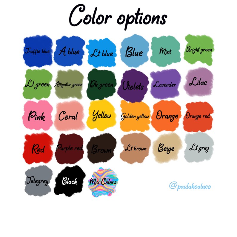 May include: Color options chart with 20 different color swatches. The colors include traffic blue, mint, bright green, light green, alligator green, dark green, violets, lavender, lilac, pink, coral, yellow, golden yellow, orange, orange red, red, purple red, brown, light brown, beige, light grey, telegrey, black, and mix colors.