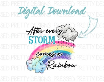 Rainbow Baby PNG, After Every Storm Comes a Rainbow PNG, Rain Design, Kids Rainbow Clipart, Digital Download, New Baby, Sublimation Image