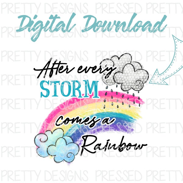 Rainbow Baby PNG, After Every Storm Comes a Rainbow PNG, Rain Design, Kids Rainbow Clipart, Digital Download, New Baby, Sublimation Image