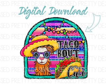 Taco Bout Cute PNG, Taco Tuesday Design, Baby Fiesta Image, Sublimation PNG, Llama PNG, Digital Download