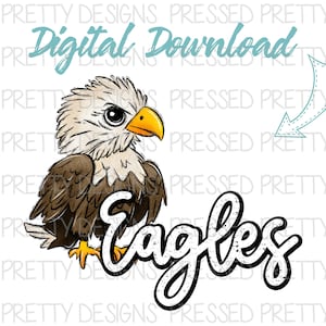 Eagles Team Sublimation Design, Eagle Team PNG, Team Spirit Design, Game Day design, Sport Printable, Digital Download, Tigers Team Mascot