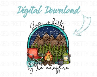 La vita è migliore accanto al falò PNG, Camping Design, Adventure Digital Download, Camp Life Sublimation Designs, dtg, Outdoor Vacation PNG