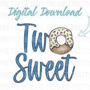 Two sweet PNG, Boys Donut Birthday Design, 2nd Birthday, Sublimation PNG, Second birthday PNG, Two Sweet Happy Birthday, Digital Download