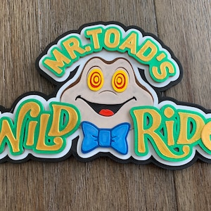 Mr. Toads Wild Ride Sign