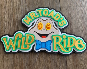 Mr. Toads Wild Ride Sign