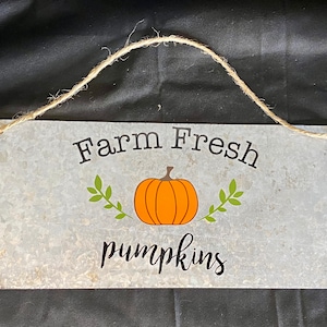 Fall Farm Fresh Pumpkins Galvanized Metal Door Sign