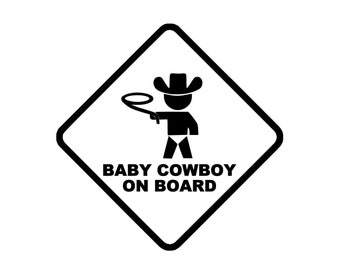 Baby Cowboy On Board Decal for your car truck suv van window or bumper newborn in car