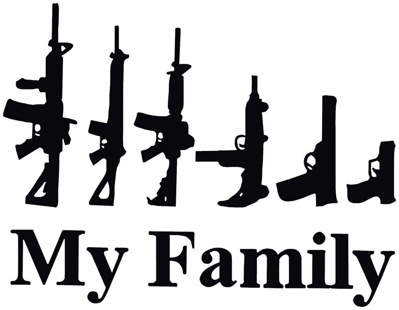 My Gun Family Decal Sticker for Your Car Truck SUV Van Phone Etsy