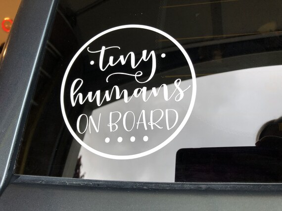 Tiny Humans on Board Decal Sticker for your truck suv minivan van window bumper baby kids