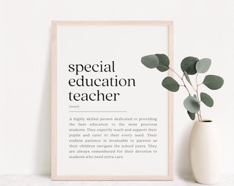 Special Education Teacher Definition Print, Teacher Appreciation Thank You Gift, Teacher Quote, Teacher Graduation Gift, Digital Download