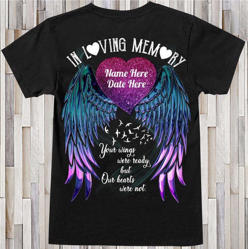 Personalized Shirt In Loving Memory Your Wings Were Ready But | Etsy