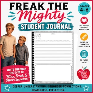 May include: A spiral-bound student journal titled Freak The Mighty Student Journal for grades 4-6. The cover features two boys, one with crutches, and text detailing 50 pages of prompts based on character points of view and research-based teaching tools.