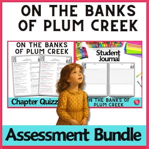 以下が含まれることがあります： 「On the Banks of Plum Creek」というタイトルの教育評価バンドル。画像には、章ごとのクイズ、学生ジャーナル、若い女の子の肖像画が含まれています。「Assessment Bundle」というタイトルが一番下に表示されています。