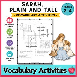 May include: A vocabulary activities worksheet for the book "Sarah, Plain and Tall." The image shows a crossword puzzle, context clues, and definitions. The illustration depicts a woman and two children. The worksheet is for grades 2-4.