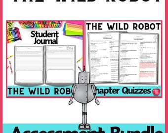 Peut inclure: Une image colorée présentant un lot d'évaluation pour le livre "The Wild Robot". Le lot comprend un journal d'élève, des quiz par chapitre et une illustration de robot.