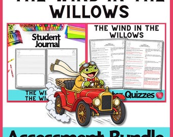 Wind in the Willows Assessment Bundle, Reading Quizzes, Student Journal