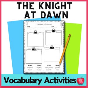 May include: A worksheet titled "Vocabulary Sketches" with four blank boxes for illustrations, and a list of vocabulary words. The title "The Knight at Dawn" is at the top. A yellow pencil and blue and green paper are also visible.