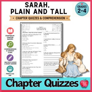 May include: A printable PDF worksheet for the book "Sarah, Plain and Tall." The page includes chapter quizzes and comprehension questions. The image features a watercolor illustration of a woman and three children, with the text "Chapter Quizzes" at the bottom.