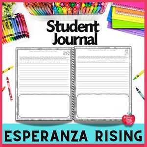 May include: A black and white student journal with the title "Student Journal" in large, bold, black letters. The journal has two pages, each with a lined writing space and a large blank space at the bottom. The text "Esperanza Rising" is printed in large, bold, black letters at the bottom of the journal.