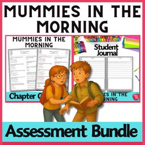 Pode incluir: Um pacote educacional colorido com o título "Mummies in the Morning". A imagem inclui um diário do aluno, perguntas do capítulo e ilustrações de duas crianças. As palavras "Assessment Bundle" estão na parte inferior.
