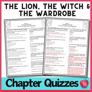 May include: Two-page spread of chapter quizzes for "The Lion, the Witch, & the Wardrobe." The quizzes have multiple-choice questions and are printed on white paper with black text. The title is at the top, and the bottom has the words "Chapter Quizzes."