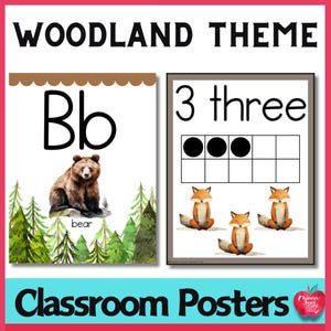 May include: Two classroom posters with a woodland theme. One poster features the letter "Bb" with a bear illustration and the word "bear". The other poster shows the number "3" with three black circles and three fox illustrations. The text "Classroom Posters" is at the bottom.
