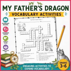 May include: A worksheet for "My Father's Dragon" with vocabulary activities, including a crossword puzzle and illustrations. The image features a pencil, the text "Engaging Activities to Expand Vocabulary!" and "Grades 3-6".