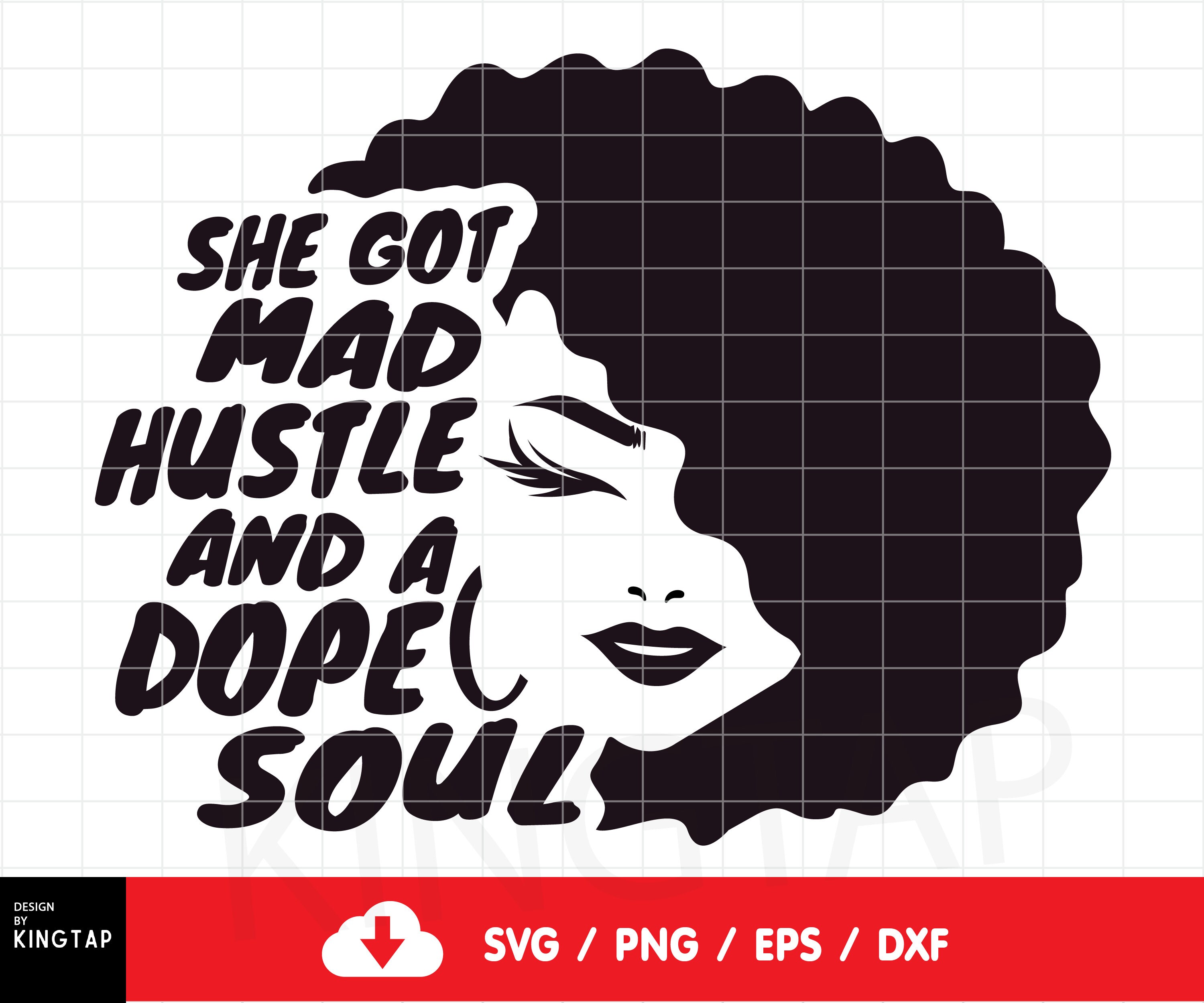 She Got Mad Hustle And A Dope Soul svg Feminist Shirt svg For Small B…