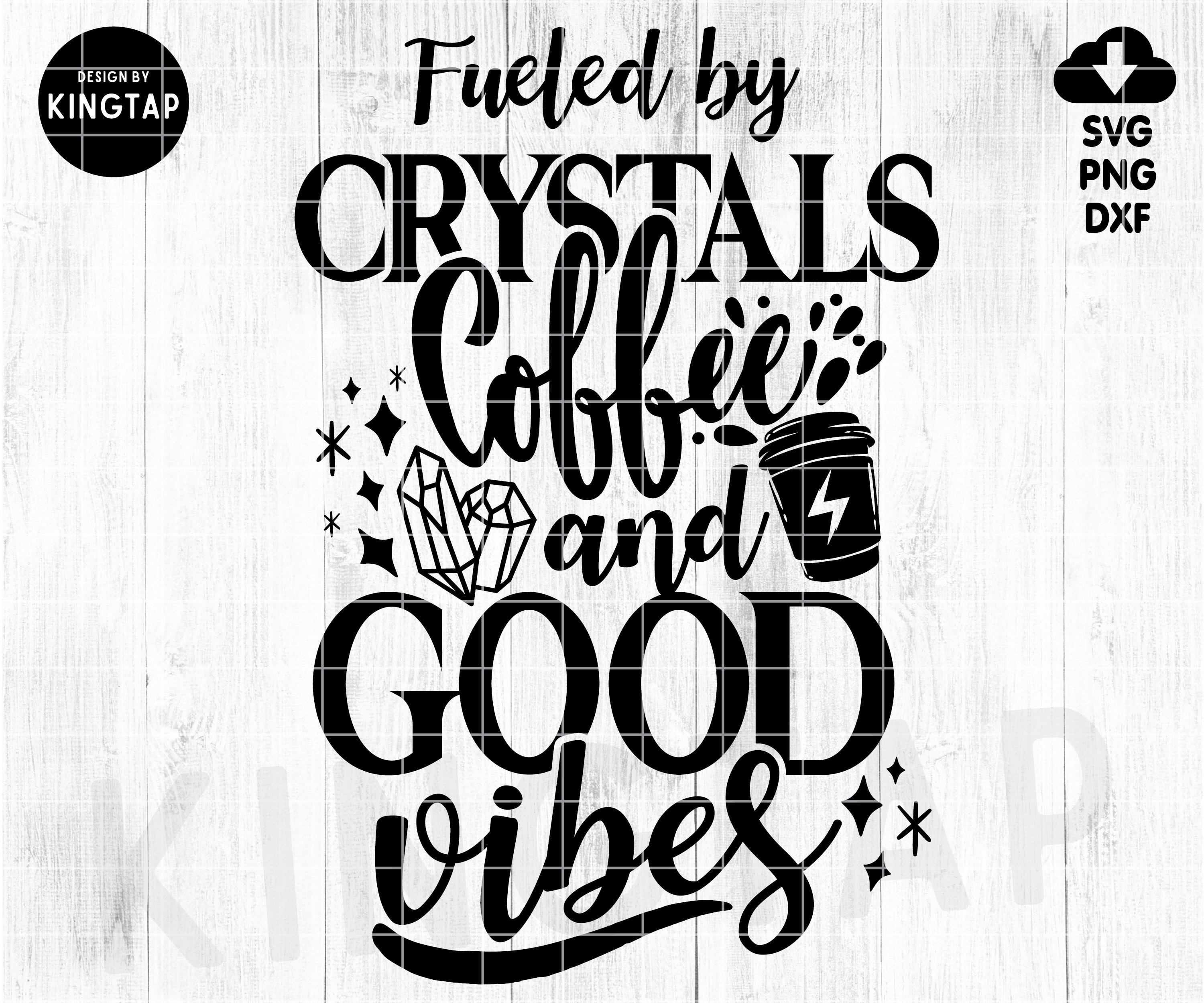 Fueled By Crystals Coffee & Good Vibes svg Crystals svg Basic Witch s…