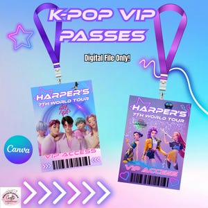 May include: Two K-Pop VIP passes with purple lanyards. The passes display "HARPER'S 7TH WORLD TOUR" and "VIP ACCESS". One pass shows six boys, the other shows four girls. The text "Digital File Only!" is also visible on the passes.
